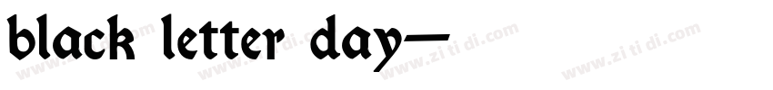 black letter day字体转换 black letter day字体转换